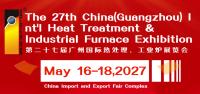 The 27th China(Guangzhou) Int'l Heat Treatment & Industrial Furnace Exhibition