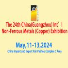 The 24th China(Guangzhou) Int’l Non-Ferrous Metals (Copper) Exhibition